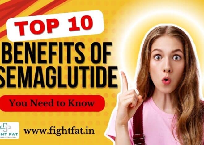 Top 10 Benefits of Semaglutide You Need to Know