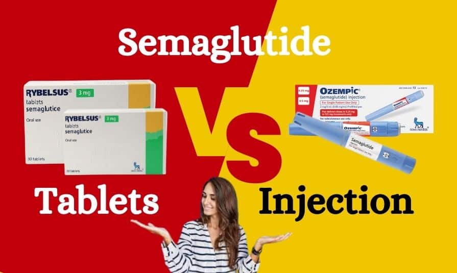 Choosing Between Semaglutide Tablets vs Injection for Weight Loss